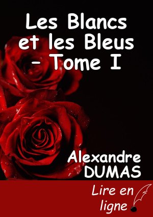 Les Blancs et les Bleus – Tome I