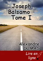 Joseph Balsamo – Tome I