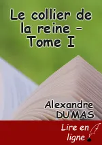 Le collier de la reine – Tome I