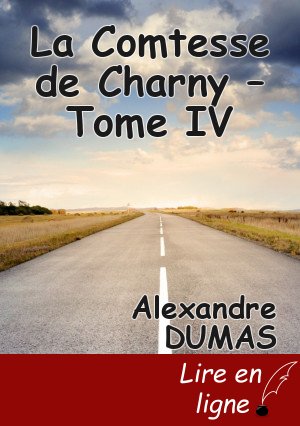 La Comtesse de Charny – Tome IV