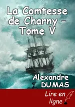 La Comtesse de Charny – Tome V