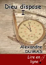 Dieu dispose I