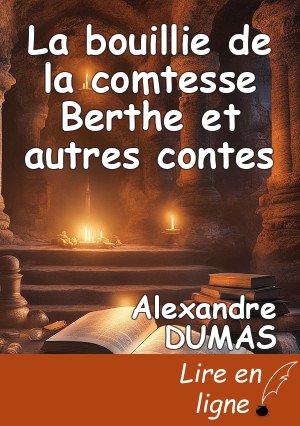 La bouillie de la comtesse Berthe et autres contes
