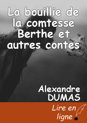 La bouillie de la comtesse Berthe et autres contes