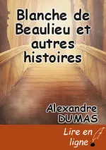 Blanche de Beaulieu et autres histoires