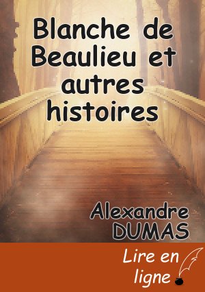 Blanche de Beaulieu et autres histoires
