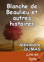 Blanche de Beaulieu et autres histoires