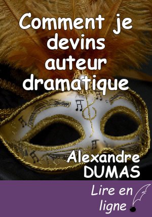 Comment je devins auteur dramatique