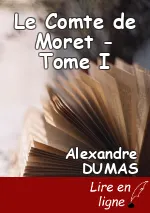 Le Comte de Moret - Tome I