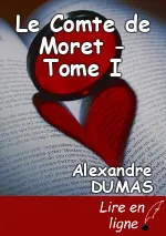 Le Comte de Moret - Tome I