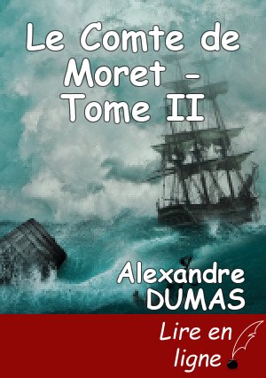 Le Comte de Moret - Tome II