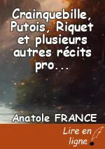 Crainquebille, Putois, Riquet et plusieurs autres récits profitables
