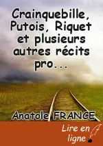 Crainquebille, Putois, Riquet et plusieurs autres récits profitables