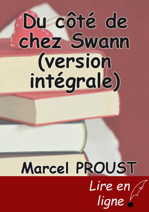 Du côté de chez Swann (version intégrale)