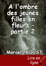 A l'ombre des jeunes filles en fleurs – partie 2