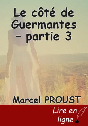 Le côté de Guermantes – partie 3