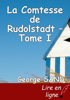 La Comtesse de Rudolstadt – Tome I