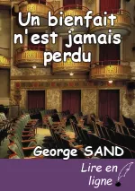 Un bienfait n'est jamais perdu