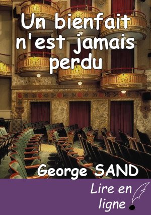 Un bienfait n'est jamais perdu