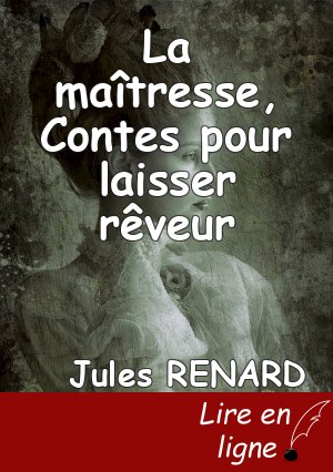 La maîtresse, Contes pour laisser rêveur