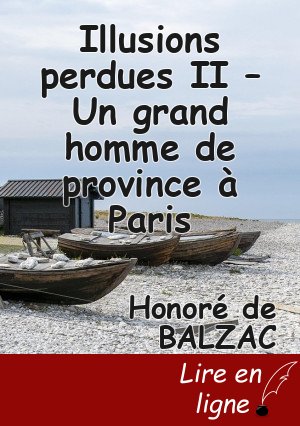 Illusions perdues II – Un grand homme de province à Paris