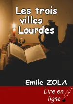 Les trois villes - Lourdes