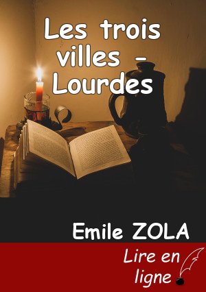 Les trois villes - Lourdes