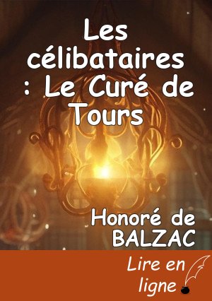 Les célibataires : Le Curé de Tours