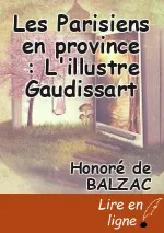 Les Parisiens en province : L'illustre Gaudissart