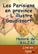 Les Parisiens en province : L'illustre Gaudissart