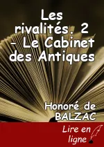 Les rivalités. 2 - Le Cabinet des Antiques
