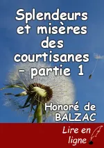 Splendeurs et misères des courtisanes – partie 1