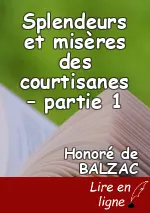 Splendeurs et misères des courtisanes – partie 1