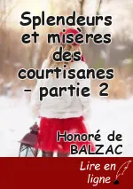 Splendeurs et misères des courtisanes – partie 2