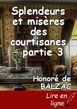 Splendeurs et misères des courtisanes – partie 3