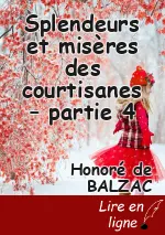 Splendeurs et misères des courtisanes – partie 4