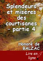 Splendeurs et misères des courtisanes – partie 4