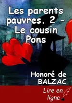 Les parents pauvres. 2 - Le cousin Pons