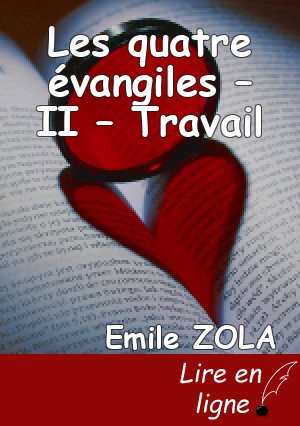 Les quatre évangiles – II – Travail