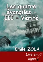 Les quatre évangiles – III – Vérité