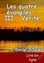 Les quatre évangiles – III – Vérité