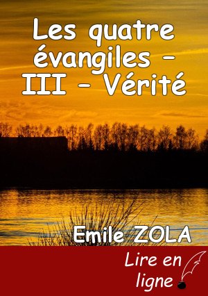 Les quatre évangiles – III – Vérité