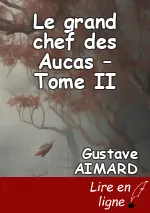 Le grand chef des Aucas – Tome II