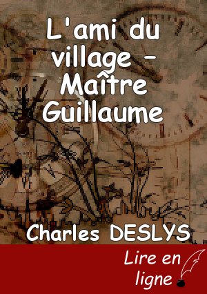 L'ami du village – Maître Guillaume