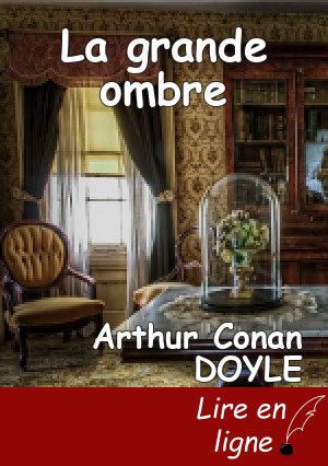 La grande ombre