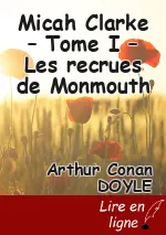 Micah Clarke – Tome I – Les recrues de Monmouth