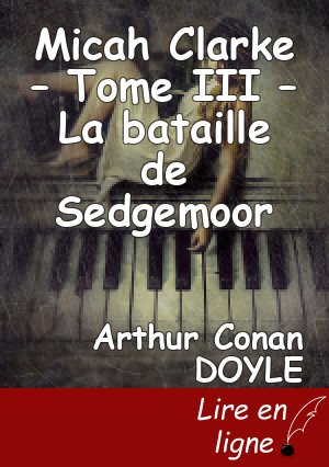 Micah Clarke – Tome III – La bataille de Sedgemoor