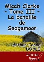 Micah Clarke – Tome III – La bataille de Sedgemoor