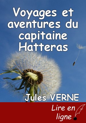 Voyages et aventures du capitaine Hatteras
