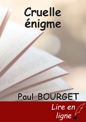 Cruelle énigme